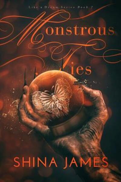 Cover for Shina James · Monstrous Ties (Paperback Book) (2016)