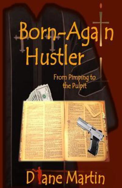 Cover for Diane Martin · Born-Again Hustler (Paperback Book) (2016)