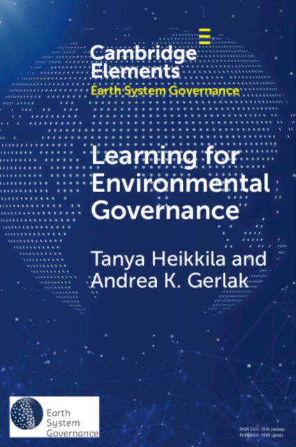 Cover for Gerlak, Andrea K. (University of Arizona) · Learning for Environmental Governance: Insights for a More Adaptive Future - Elements in Earth System Governance (Paperback Book) (2024)