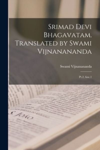 Cover for Swami Vijnanananda · Srimad Devi Bhagavatam. Translated by Swami Vijnanananda (Buch) (2022)