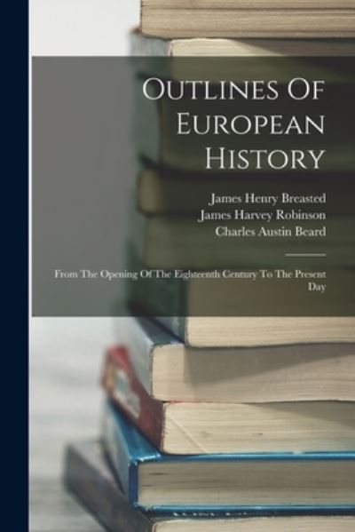 Cover for James Harvey Robinson · Outlines of European History (Bok) (2022)