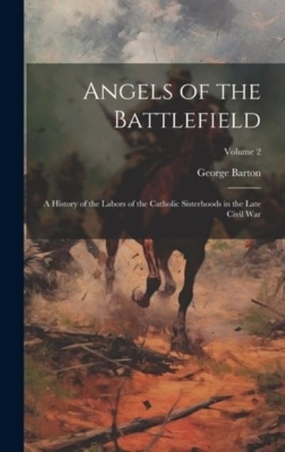 Cover for George Barton · Angels of the Battlefield (Book) (2023)