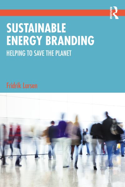 Cover for Fridrik Larsen · Sustainable Energy Branding: Helping to Save the Planet (Pocketbok) (2023)