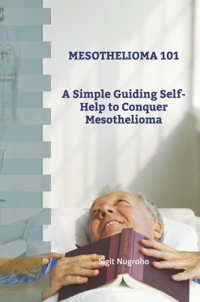 Cover for Sigit Mukti Nugroho · Mesothelioma 101 (Paperback Book) (2019)