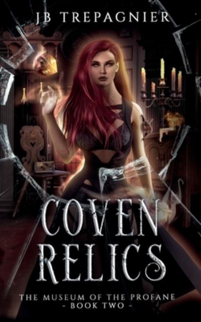 Coven Relics - Jb Trepagnier - Livros - Indy Pub - 9781088064122 - 29 de setembro de 2022