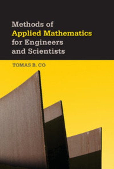 Cover for Co, Tomas B. (Michigan Technological University) · Methods of Applied Mathematics for Engineers and Scientists (Innbunden bok) (2013)