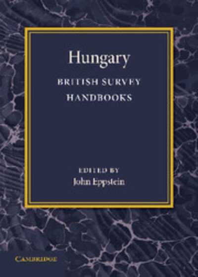 Cover for John Eppstein · Hungary - British Survey Handbooks (Paperback Book) (2014)