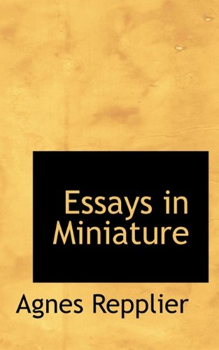 Cover for Agnes Repplier · Essays in Miniature (Paperback Book) (2009)