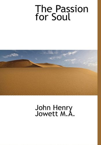 Cover for John Henry Jowett · The Passion for Soul (Hardcover Book) (2009)