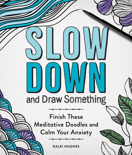 Cover for Kalei Hughes · Slow Down and Draw Something (Paperback Book) (2024)
