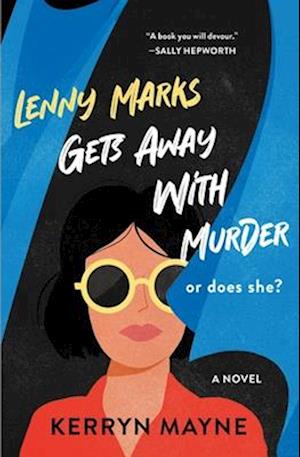 Cover for Mayne Kerryn · Lenny Marks Gets Away With Murder (Book) (2025)
