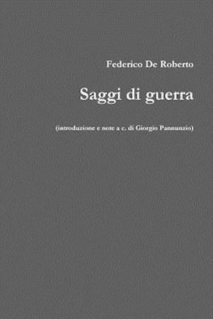 Cover for Federico De Roberto · Saggi Di Guerra (Paperback Book) [Italian edition] (2014)