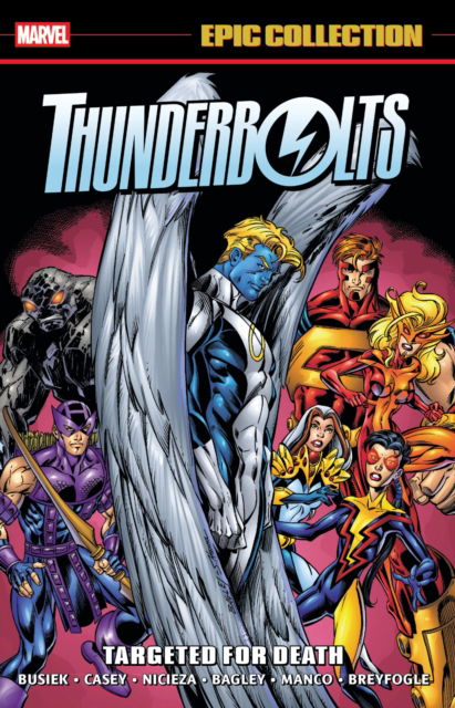 Thunderbolts Epic Collection: Targeted For Death - Kurt Busiek - Kirjat - Marvel Comics - 9781302964122 - tiistai 27. toukokuuta 2025