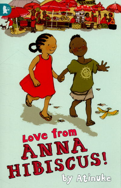 Love from Anna Hibiscus - Walker Racing Reads - Atinuke - Książki - Walker Books Ltd - 9781406349122 - 2 kwietnia 2015