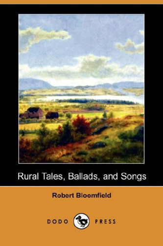 Cover for Robert Bloomfield · Rural Tales, Ballads, and Songs (Dodo Press) (Paperback Book) (2008)