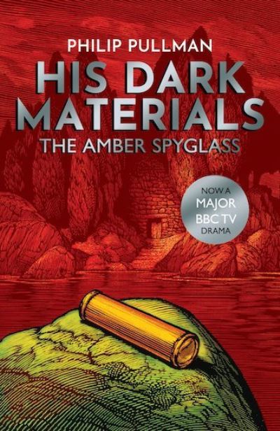 The Amber Spyglass - His Dark Materials - Philip Pullman - Bøger - Scholastic - 9781407186122 - 19. oktober 2017