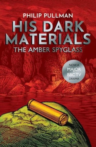 Cover for Philip Pullman · The Amber Spyglass - His Dark Materials (Taschenbuch) (2017)
