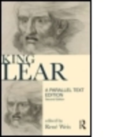 Cover for Weis, Rene (University College London, London, UK University College London, England, UK) · King Lear: Parallel Text Edition - Longman Annotated Texts (Paperback Bog) (2009)