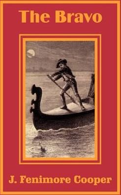 Cover for J Fenimore Cooper · The Bravo (Paperback Book) (2002)