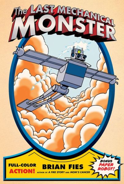 Cover for Brian Fies · The Last Mechanical Monster (Hardcover Book) (2023)
