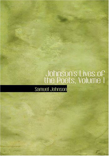 Cover for Samuel Johnson · Johnson's Lives of the Poets, Volume 1 (Paperback Book) (2008)