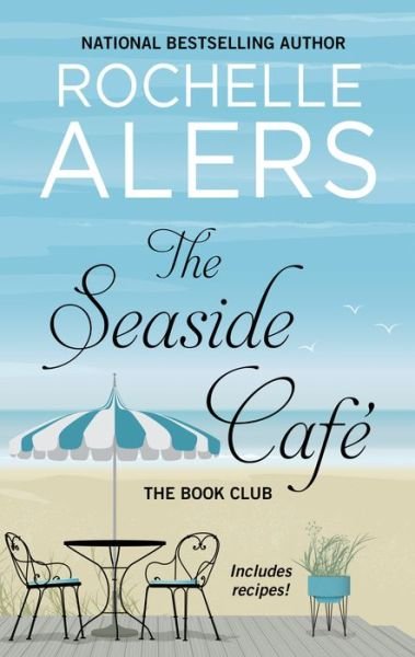 Cover for Rochelle Alers · The Seaside Café (Hardcover Book) (2020)