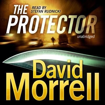 The Protector - David Morrell - Musiikki - Blackstone Audiobooks - 9781433219122 - tiistai 1. toukokuuta 2012