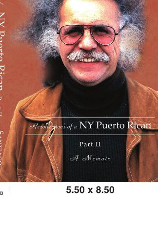 Cover for Fidel Angel Santiago · Recollections of a Ny Puerto Rican Part II (Paperback Bog) (2008)