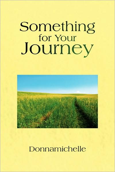 Cover for Donnamichelle · Something for Your Journey (Pocketbok) (2009)