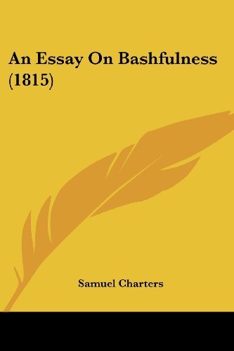 Cover for Samuel Charters · An Essay on Bashfulness (1815) (Paperback Book) (2008)