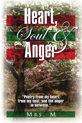 Cover for Nannette Morrison · Heart, Soul &amp; Anger (Paperback Book) (2009)