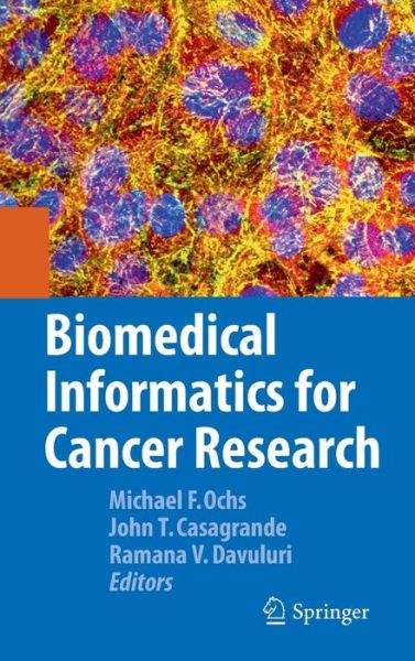 Cover for Michael F Ochs · Biomedical Informatics for Cancer Research (Hardcover Book) [2010 edition] (2010)