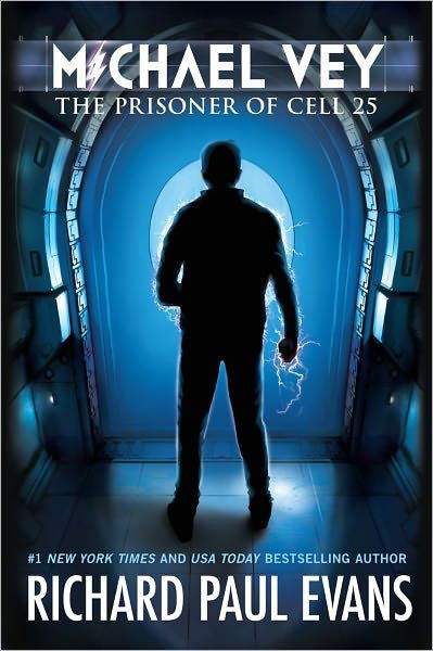 Michael Vey: The Prisoner of Cell 25 - Michael Vey - Richard Paul Evans - Kirjat - Simon Pulse/Mercury Ink - 9781442468122 - tiistai 10. heinäkuuta 2012