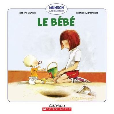 Cover for Robert Munsch · Le Bebe (Paperback Bog) (2012)