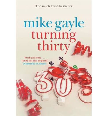 Cover for Mike Gayle · Turning Thirty (Taschenbuch) (2014)