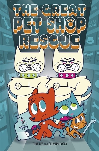 EDGE: Bandit Graphics: The Great Pet Shop Rescue - EDGE: Bandit Graphics - Tony Lee - Books - Hachette Children's Group - 9781445157122 - December 13, 2018