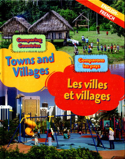 Cover for Dual Language Learners Comparing Countries Towns and Villages EnglishFrench (Book) [Illustrated edition] (2018)