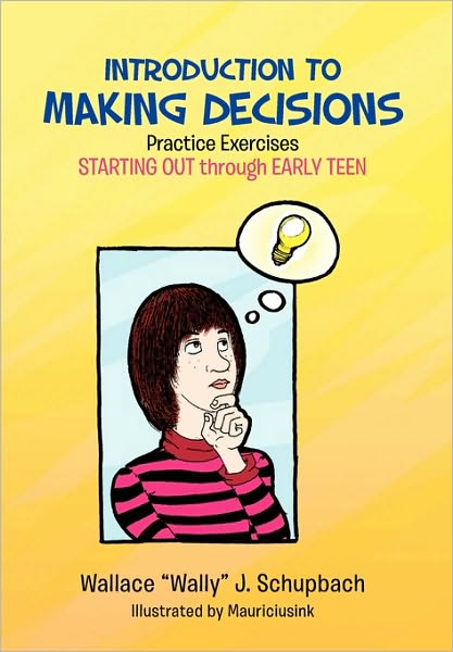 Cover for Wallace &quot;Wally&quot; J. Schupbach · Introduction to Making Decisions (Hardcover Book) (2010)