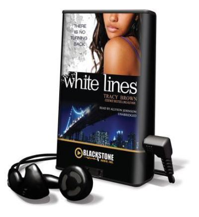 White Lines - Tracy Brown - Other - Blackstone Audiobooks - 9781455127122 - 2012