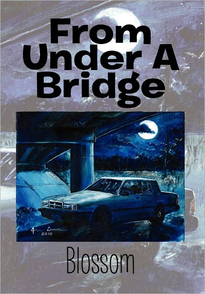 Cover for Blossom · From Under a Bridge (Paperback Book) (2011)