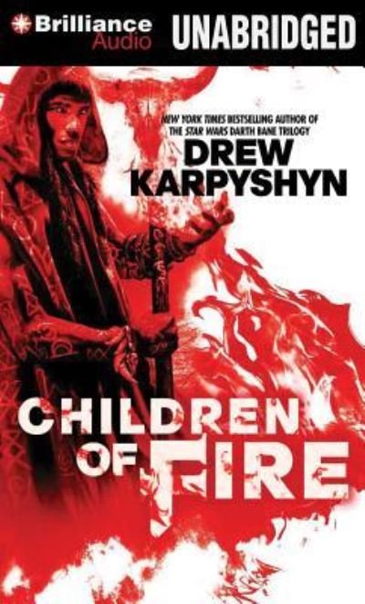 Cover for Drew Karpyshyn · Children of Fire (CD) (2014)