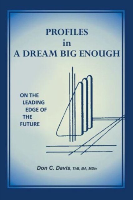 Cover for Thb Ba Davis · Profiles in a Dream Big Enough (Paperback Book) (2017)