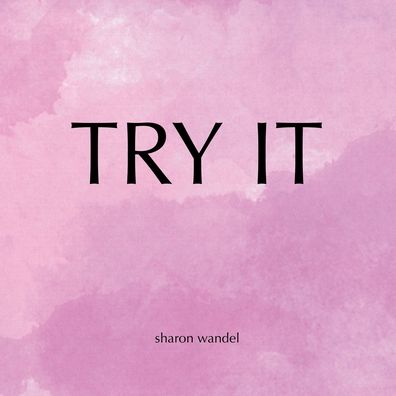 Cover for Sharon Wandel · Try It (Paperback Book) (2020)