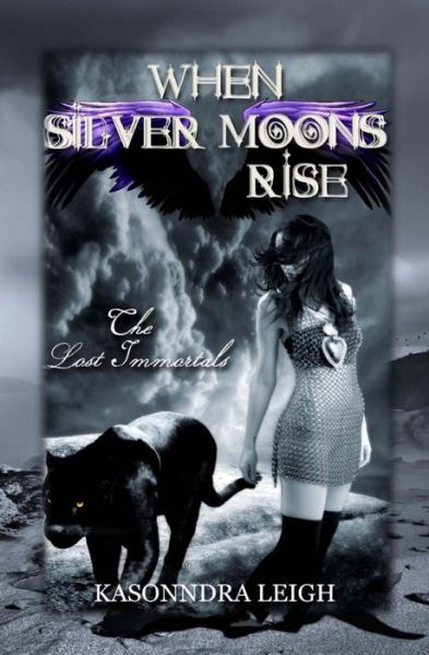 Cover for Kasonndra Leigh · When Silver Moons Rise (Paperback Book) (2013)