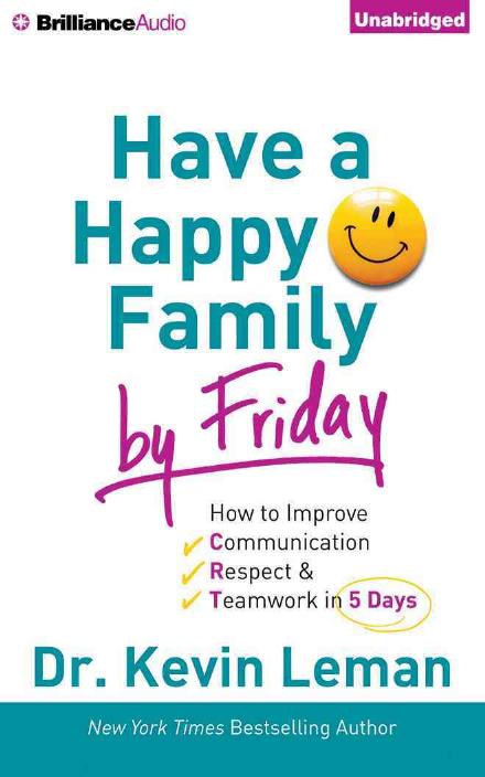 Cover for Kevin Leman · Have a Happy Family by Friday: How to Improve Communication, Respect &amp; Teamwork in 5 Days (CD) (2015)