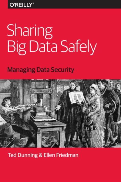 Cover for Ted Dunning · Sharing Big Data Safely (Paperback Book) (2016)