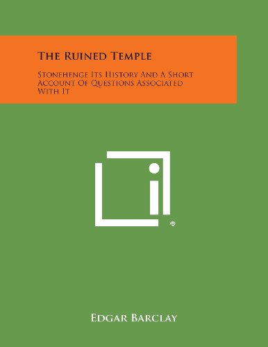 Cover for Edgar Barclay · The Ruined Temple: Stonehenge Its History and a Short Account of Questions Associated with It (Paperback Book) (2013)