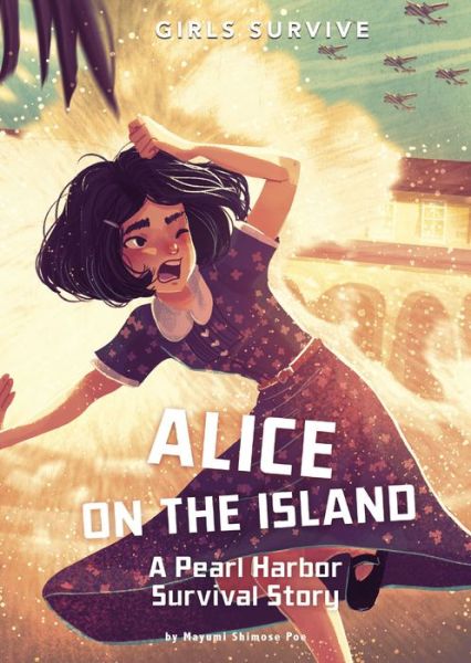 Cover for Mayumi Shimose Poe · Alice on the Island A Pearl Harbor Survival Story (Book) (2019)