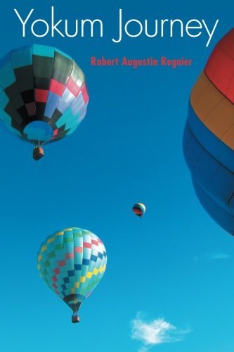 Yokum Journey - Robert Augustin Regnier - Böcker - AuthorHouse - 9781496902122 - 8 april 2014