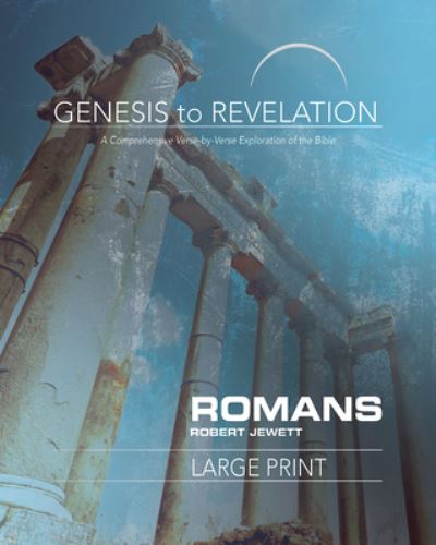 Cover for Robert Jewett · Genesis to Revelation: Romans Participant Book Large Print B (Paperback Book) (2018)